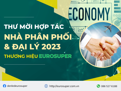 THƯ MỜI HỢP TÁC NHÀ PHÂN PHỐI - ĐẠI LÝ THƯƠNG HIỆU EUROSUPER