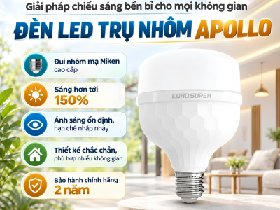 ĐÈN LED TRỤ NHÔM APOLLO – GIẢI PHÁP CHIẾU SÁNG BỀN BỈ CHO MỌI KHÔNG GIAN