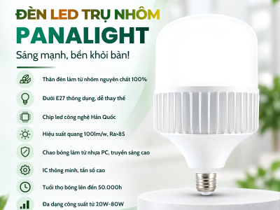 ĐÈN LED TRỤ NHÔM PANALIGHT – SÁNG MẠNH, BỀN KHỎI BÀN