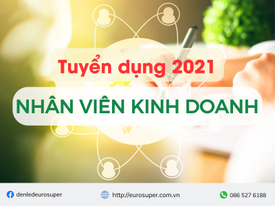 EUROSUPER TUYỂN DỤNG 2021 - NHÂN VIÊN KINH DOANH