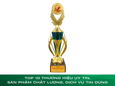 TOP 10 THƯƠNG HIỆU UY TÍN, SẢN PHẨM CHẤT LƯỢNG, DỊCH VỤ TIN DÙNG