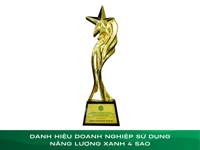 DANH HIỆU DOANH NGHIỆP SỬ DỤNG NĂNG LƯỢNG XANH 4 SAO