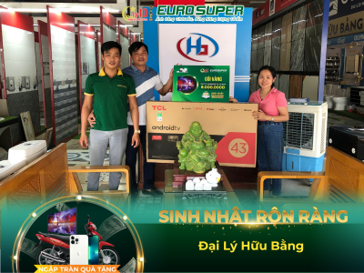 NGÀN QUÀ HOÀNH TRÁNG - VẠN LỜI TRI ÂN TỪ EUROSUPER