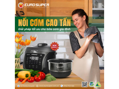 LỢI ÍCH KHI SỬ DỤNG NỒI CƠM CAO TẦN EUROSUPER