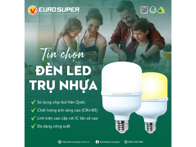 LỢI ÍCH KHI SỬ DỤNG ĐÈN LED TRỤ NHỰA EUROSUPER