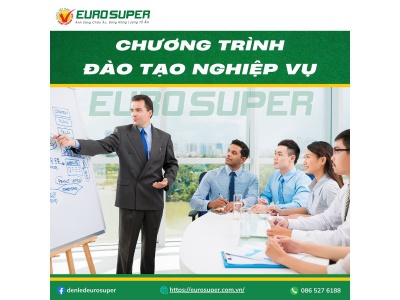 CHƯƠNG TRÌNH ĐÀO TẠO NGHIỆP VỤ EUROSUPER