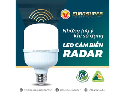 NHỮNG LƯU Ý KHI SỬ DỤNG ĐÈN LED CẢM BIẾN RADAR
