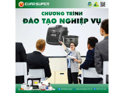 CHƯƠNG TRÌNH ĐÀO TẠO NGHIỆP VỤ EUROSUPER ​
