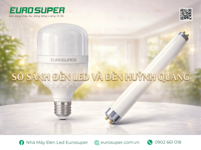 SO SÁNH ĐÈN LED VÀ ĐÈN HUỲNH QUANG: LOẠI NÀO TIẾT KIỆM ĐIỆN VÀ BỀN HƠN?