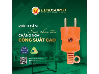 PHÍCH CẮM SIÊU CHỊU TẢI EUROSUPER - AN TOÀN, TIÊU CHUẨN, CHẤT LƯỢNG