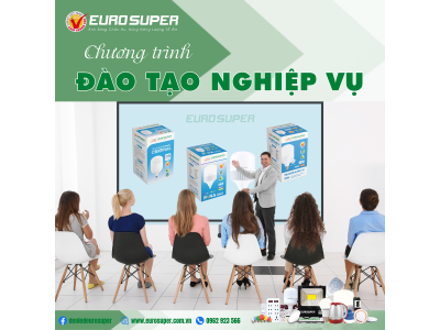 CHƯƠNG TRÌNH ĐÀO TẠO NGHIỆP VỤ EUROSUPER ​