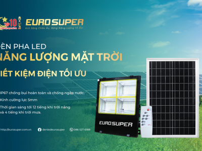 ĐÈN PHA LED NĂNG LƯỢNG MẶT TRỜI - TIẾT KIỆM ĐIỆN TỐI ƯU 