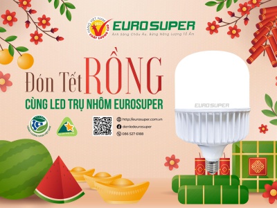ĐÓN TẾT RỒNG CÙNG ĐÈN LED TRỤ NHÔM EUROSUPER
