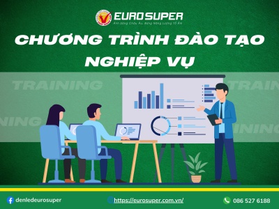 CHƯƠNG TRÌNH ĐÀO TẠO NGHIỆP VỤ EUROSUPER